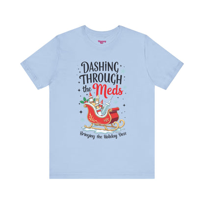 Pharmacy Girl "Dashing Through The Meds" Tee