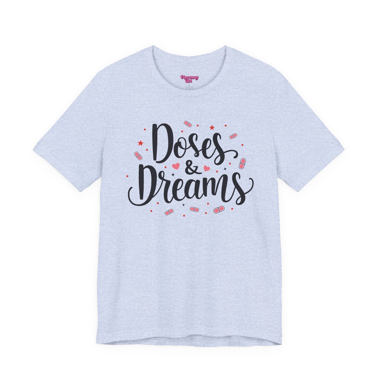 Pharmacy Girl "Doses & Dreams" Tee