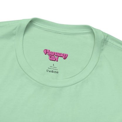 Pharmacy Girl "Pharmacy Technician" Tee
