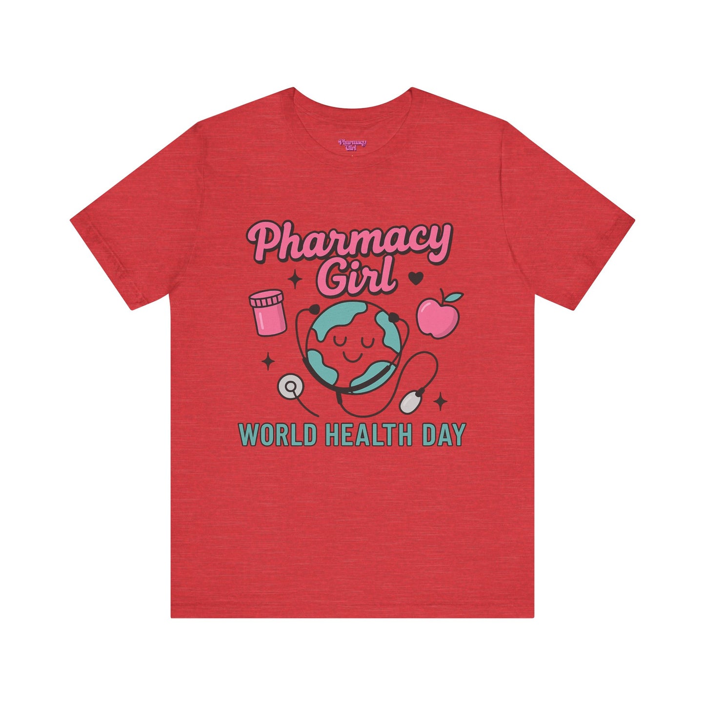Pharmacy Girl "World Health Day" Wellness Tee