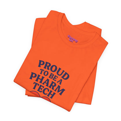 Pharmacy Girl "Proud To Be A Pharm Tech" Tee