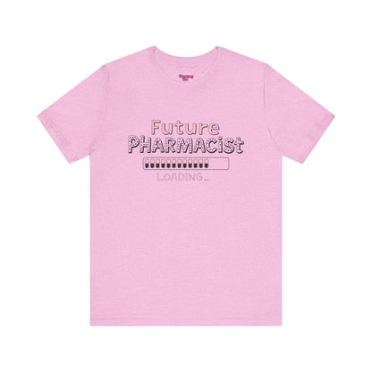 Pharmacy Girl "Future Pharmacist Loading" Pink Tee