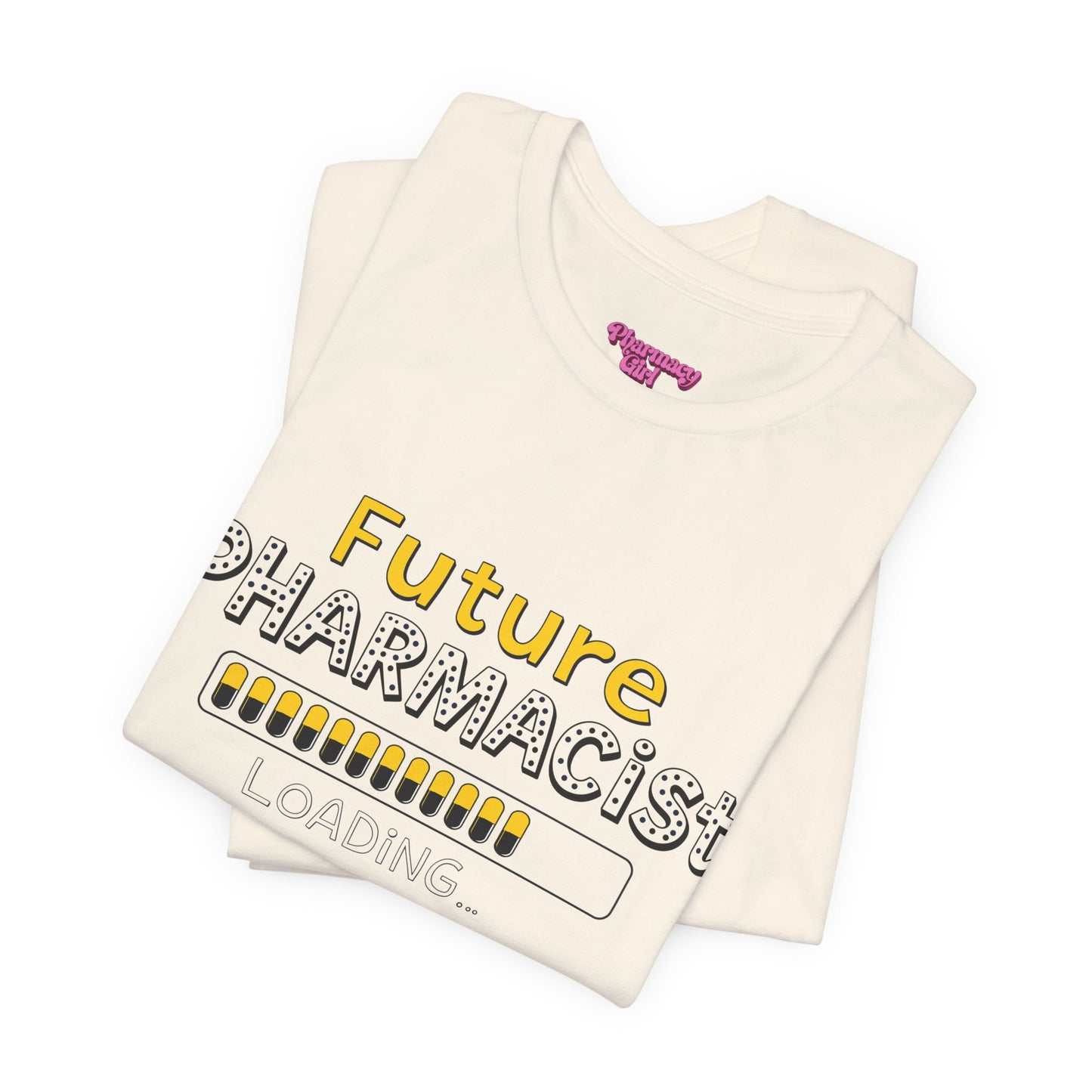 Pharmacy Girl "Future Pharmacist Loading" Yellow Tee