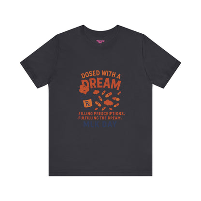 Pharmacy Girl "Dosed With A Dream" Tee