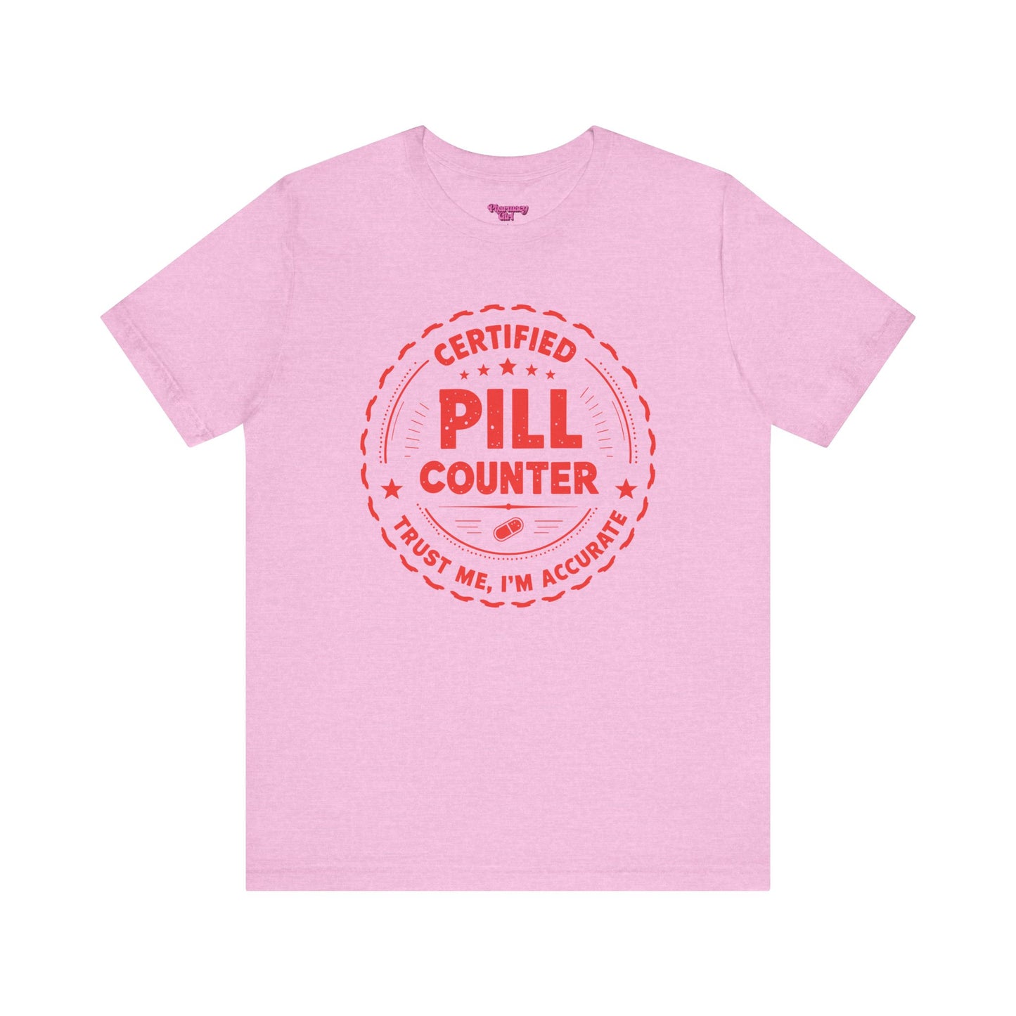 Pharmacy Girl "Certified Pill Counter" Tee