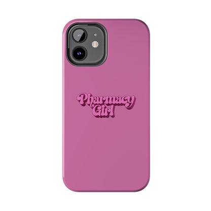 Pharmacy Girl Tough Phone Case