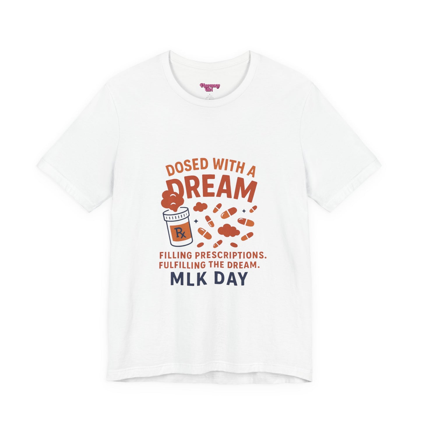 Pharmacy Girl "Dosed With A Dream" Tee