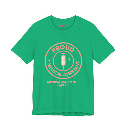 Pharmacy Girl “Proud Medical Assistant” Tee