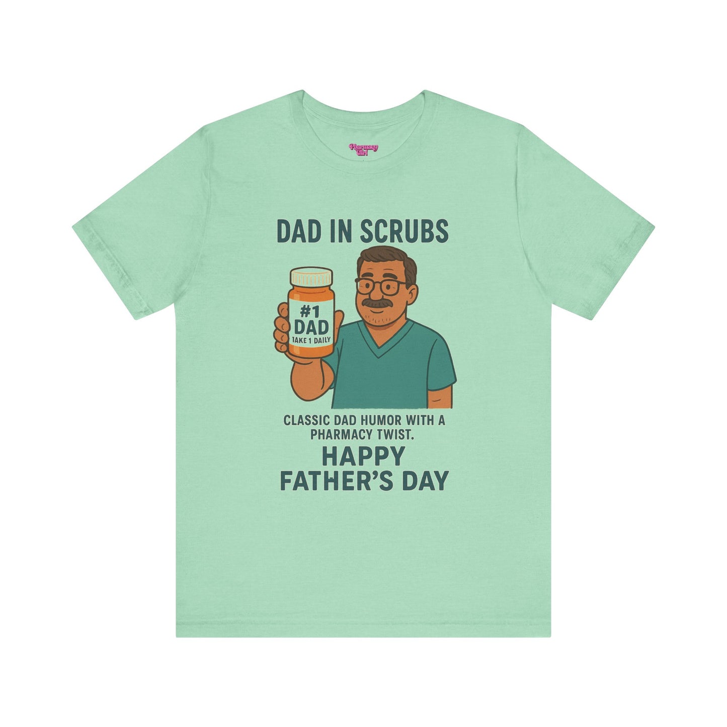Pharmacy Girl "Classic Dad" Tee