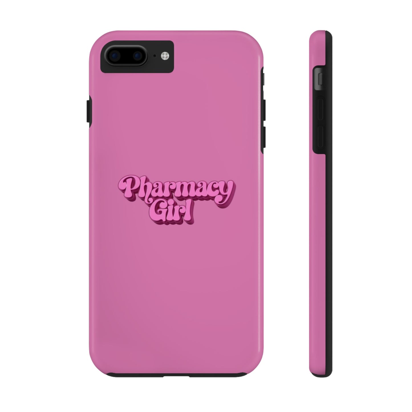 Pharmacy Girl Tough Phone Case