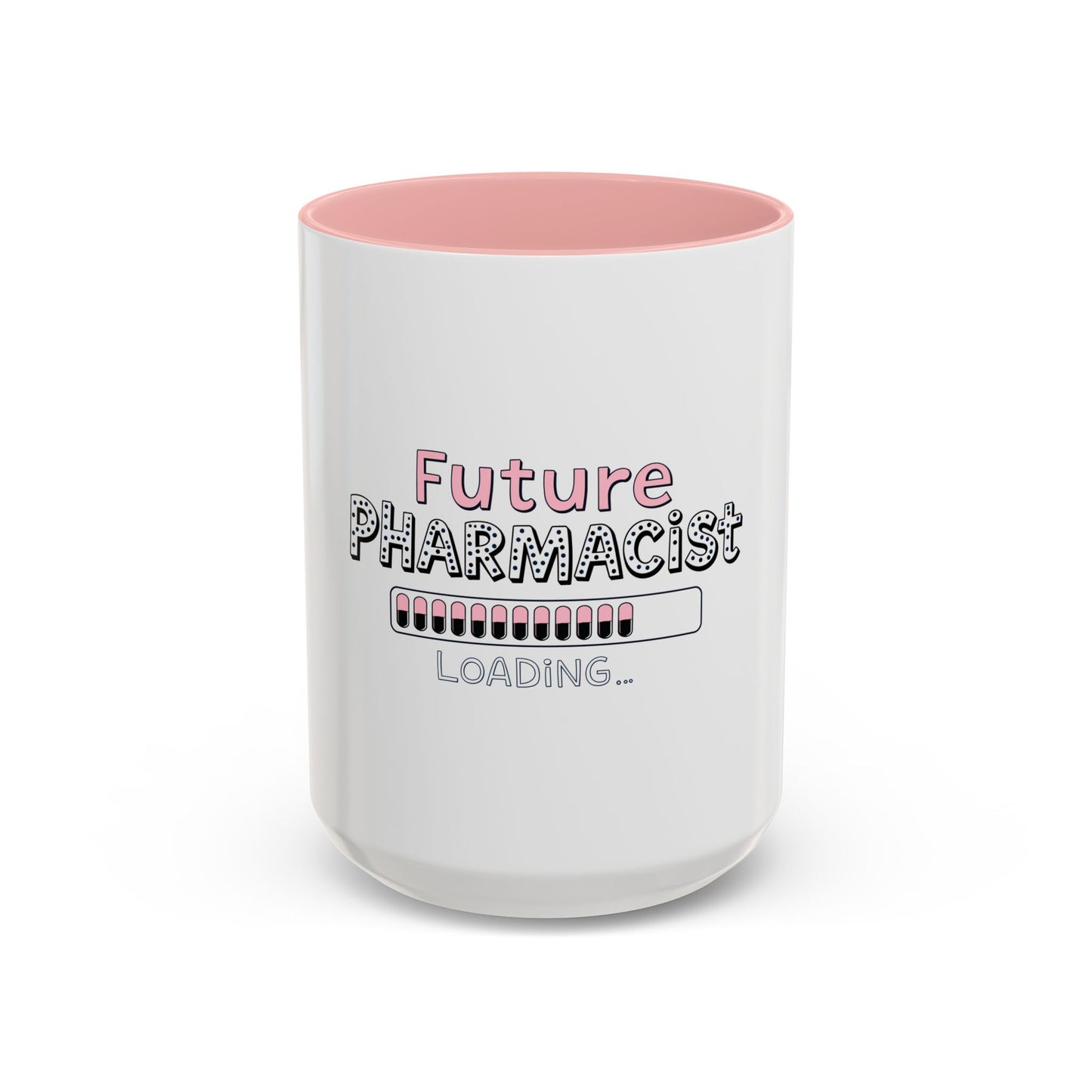 Future Pharmacist Loading Mug (Pink)