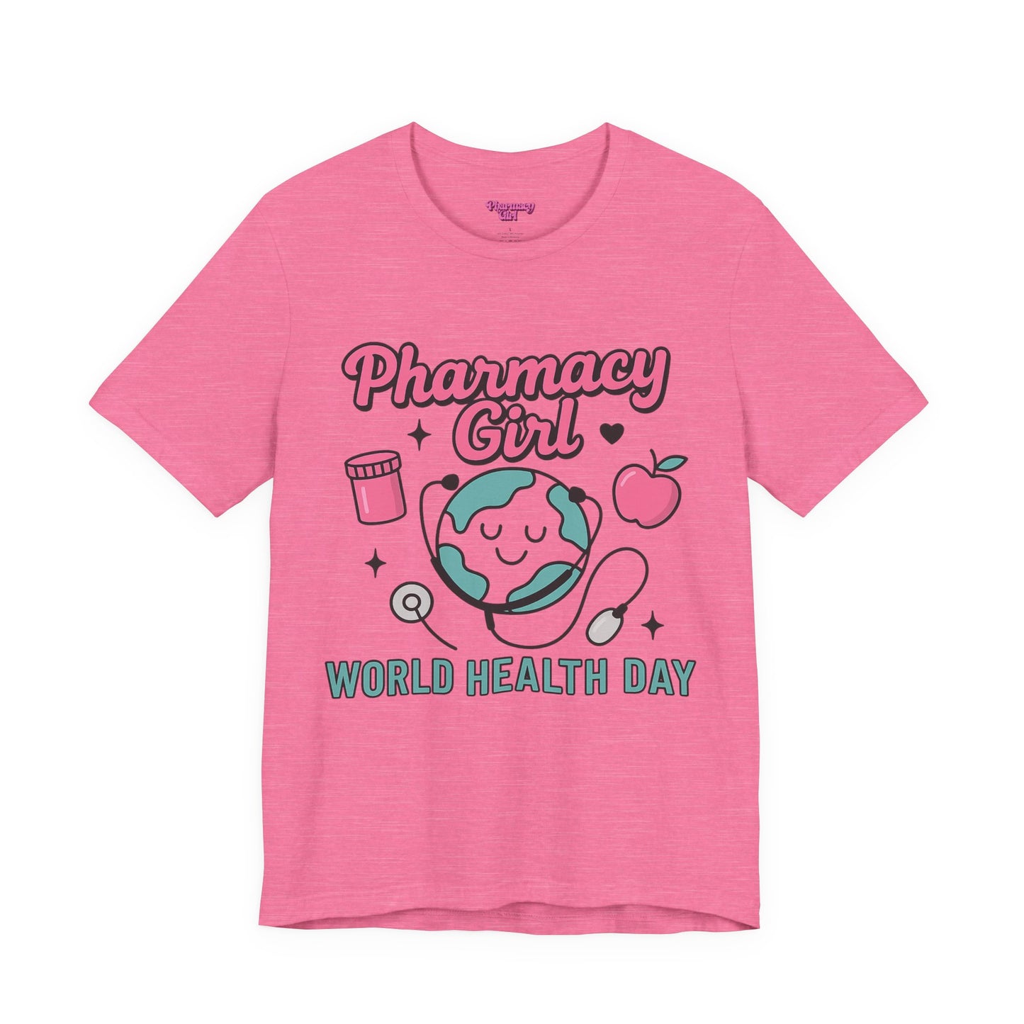 Pharmacy Girl "World Health Day" Wellness Tee