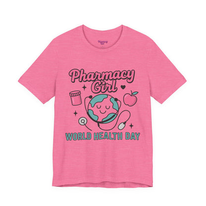 Pharmacy Girl "World Health Day" Wellness Tee