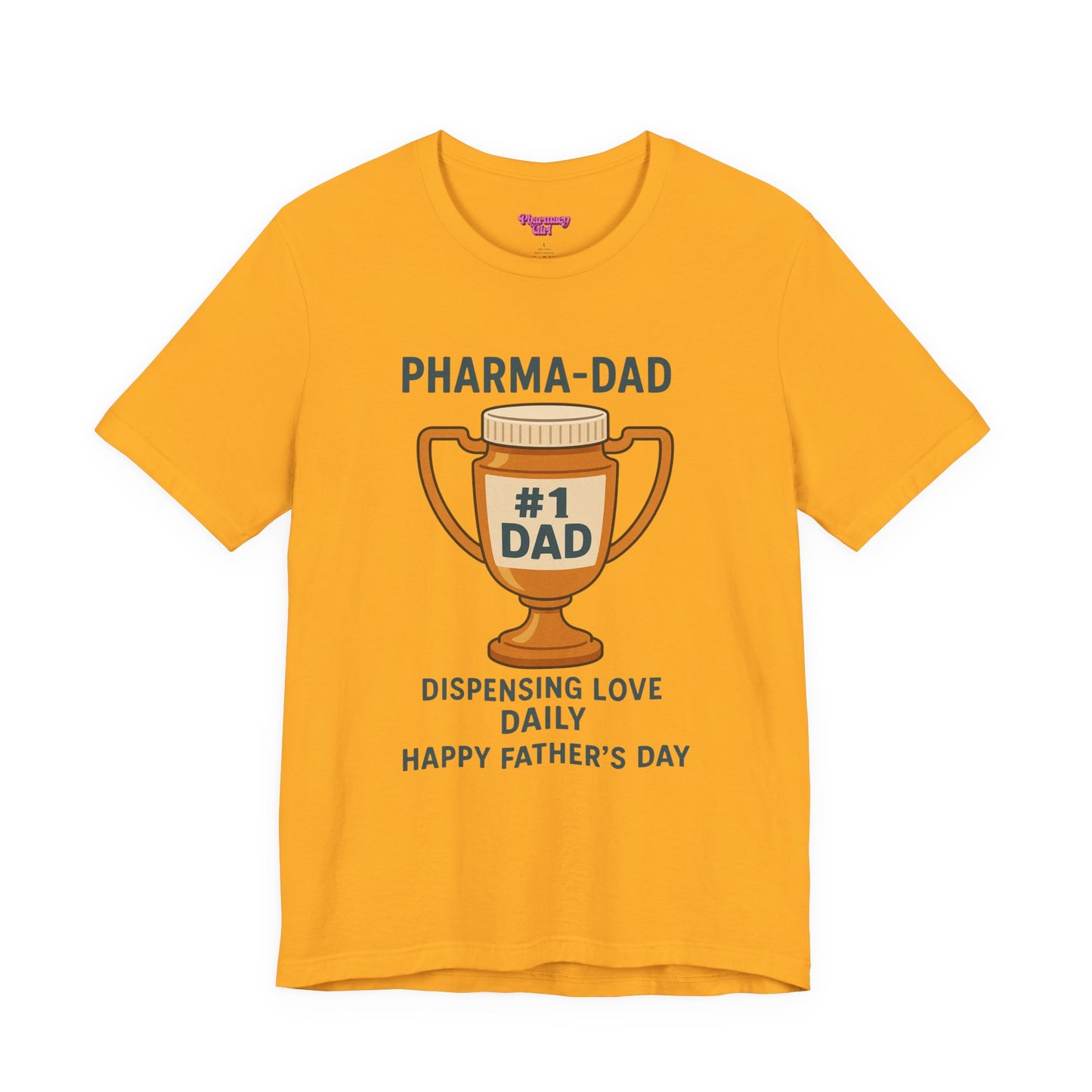 Pharmacy Girl "Pharma-Dad" Tee