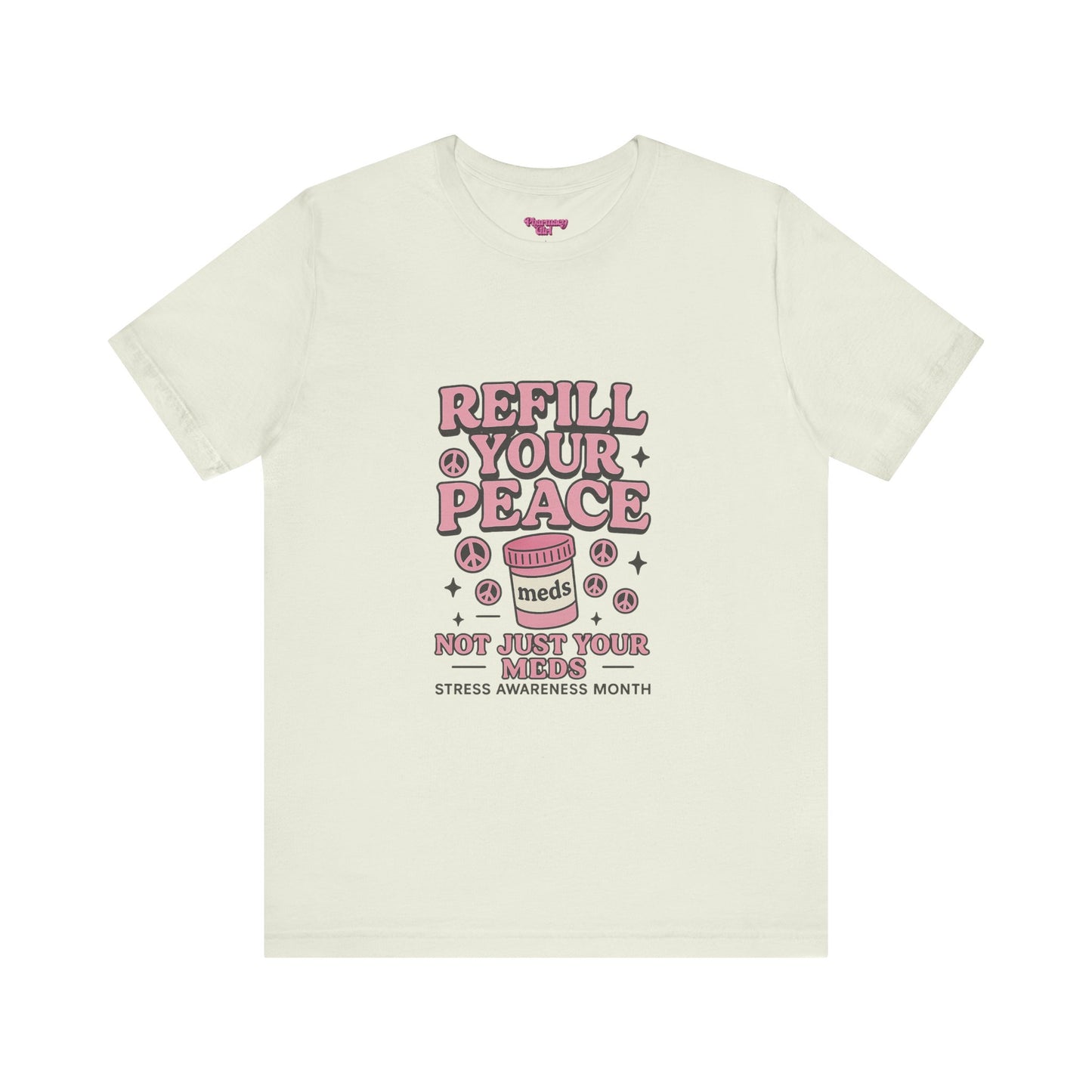 Pharmacy Girl "Stress Awareness" Tee
