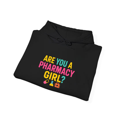 Pharmacy Girl "Are You A Pharmacy Girl" Hoodie