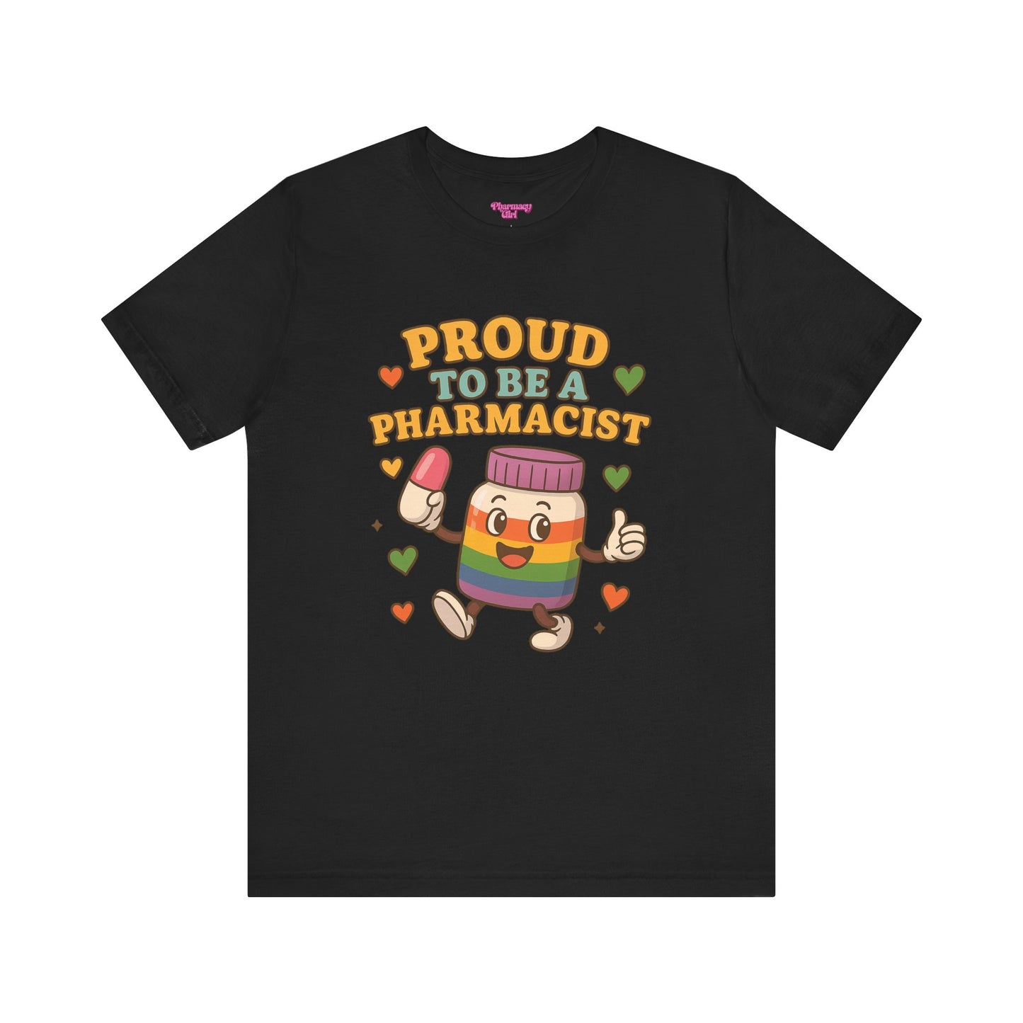 Pharmacy Girl "The Proud Pharmacist" Tee