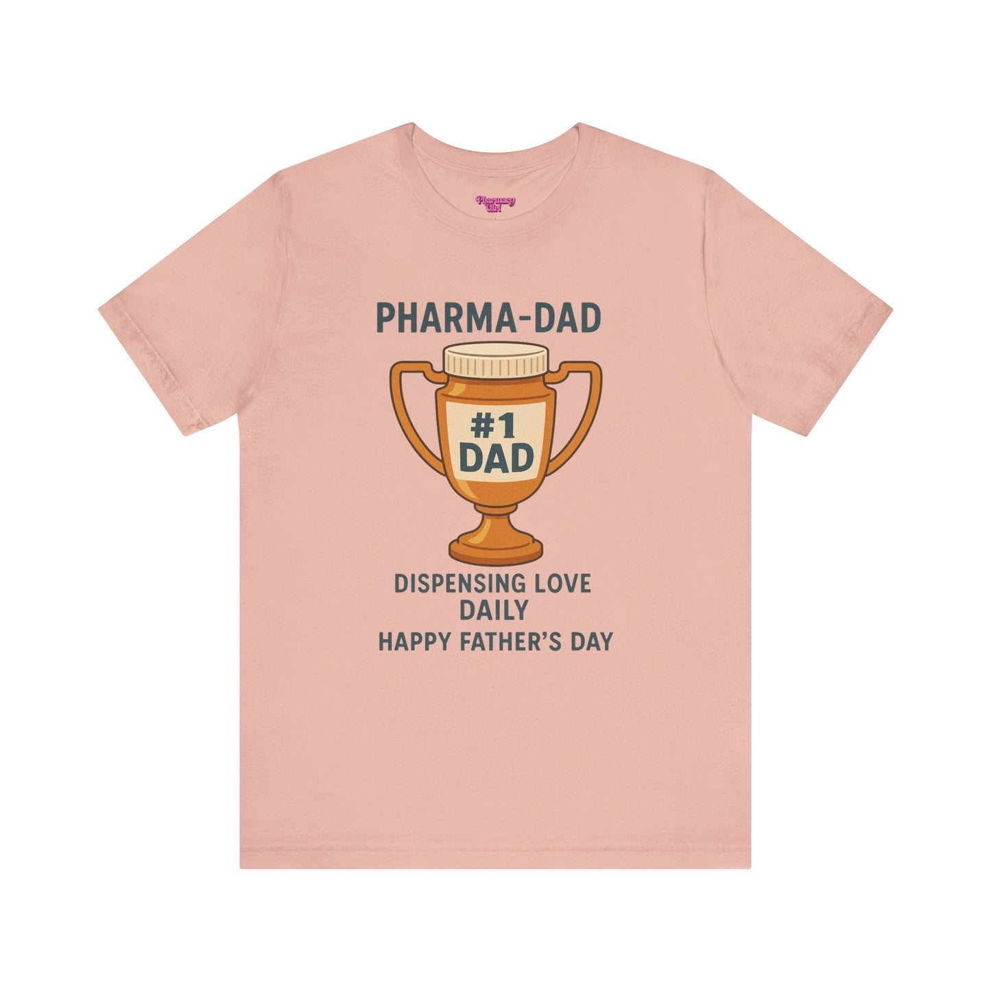 Pharmacy Girl "Pharma-Dad" Tee