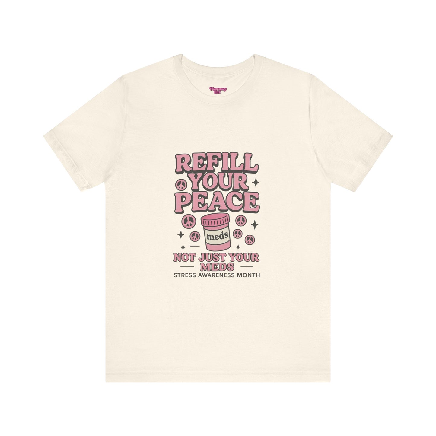 Pharmacy Girl "Stress Awareness" Tee
