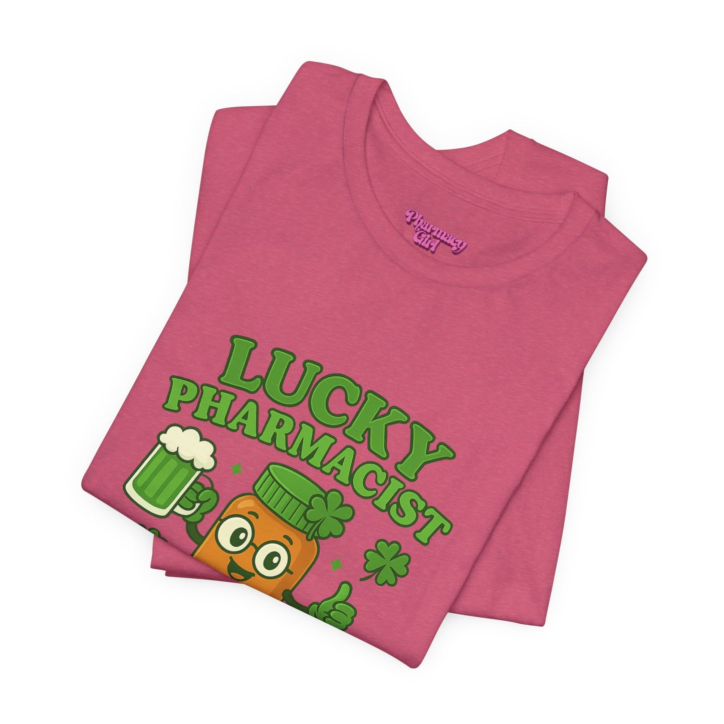 Pharmacy Girl "Lucky Pharmacist" Tee