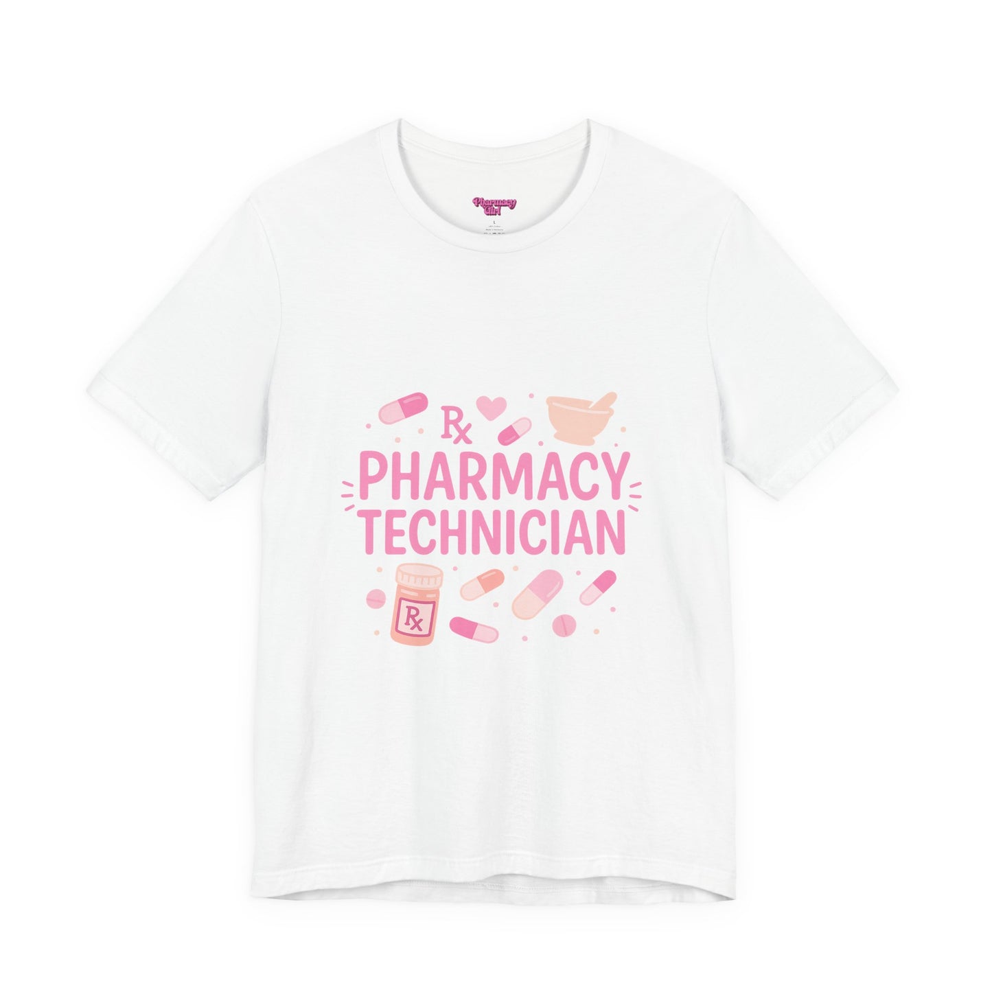 Pharmacy Girl "Pharmacy Technician" Tee