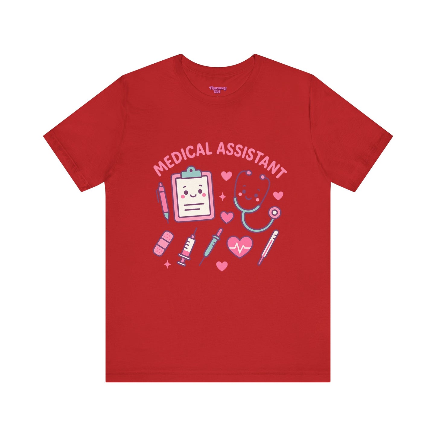 Pharmacy Girl "Medical Assistant" Tee