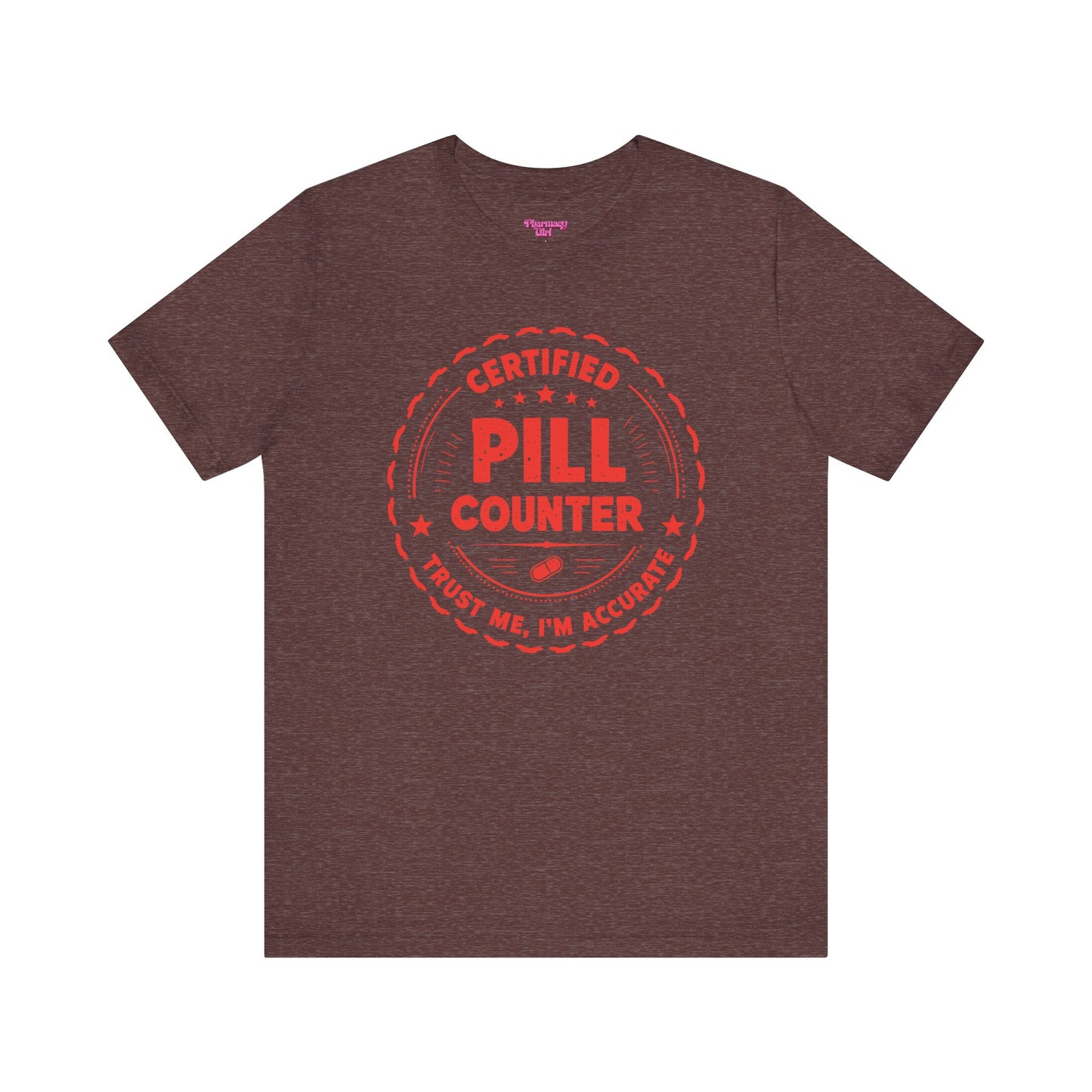 Pharmacy Girl "Certified Pill Counter" Tee