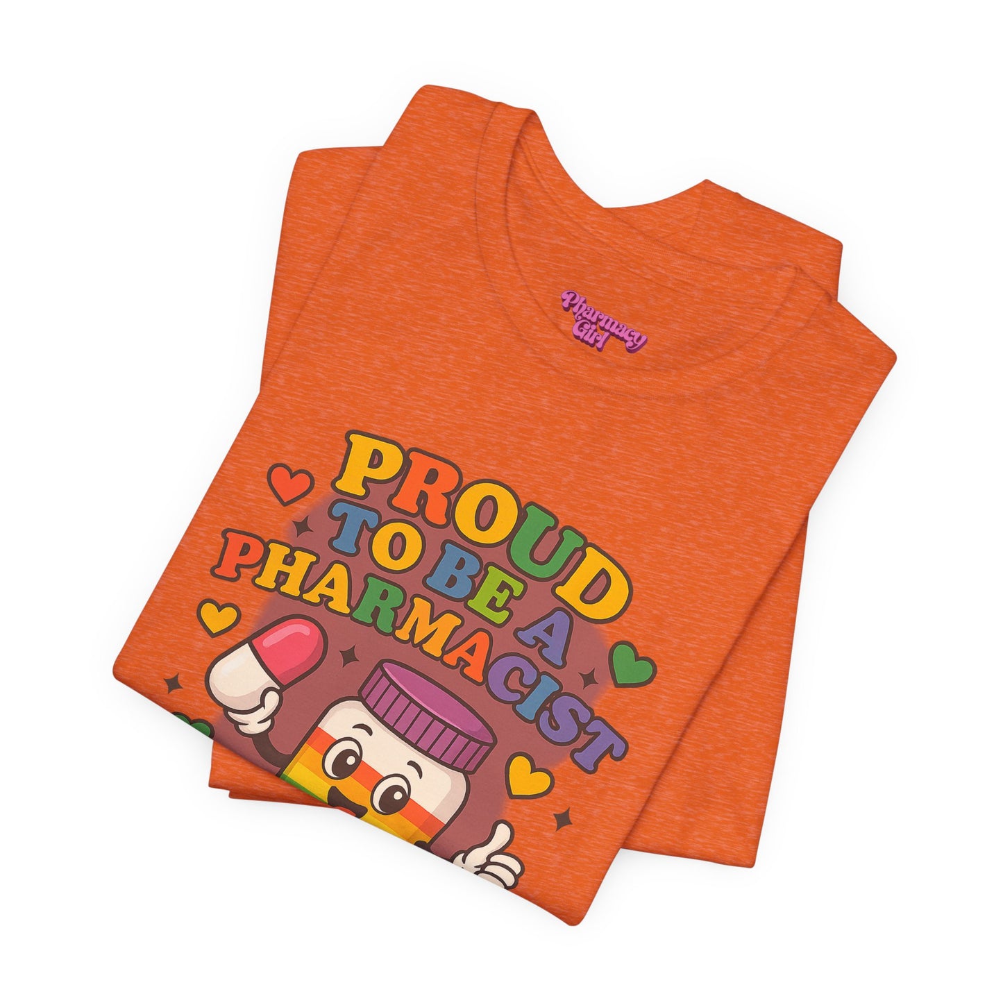 Pharmacy Girl "Proud To Be A Pharmacist" Tee