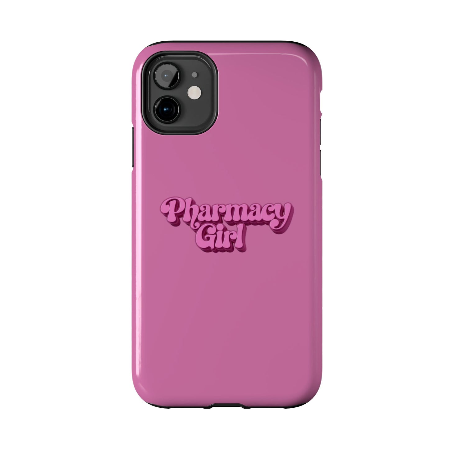 Pharmacy Girl Tough Phone Case