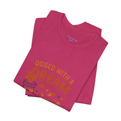 Pharmacy Girl "Dosed With A Dream" Tee