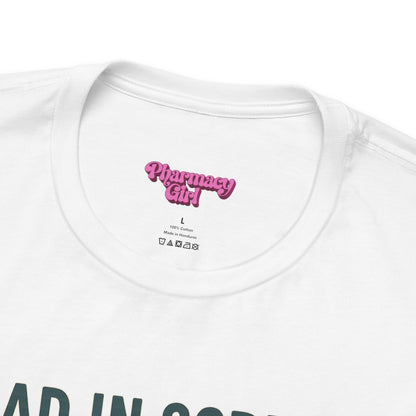 Pharmacy Girl "Classic Dad" Tee