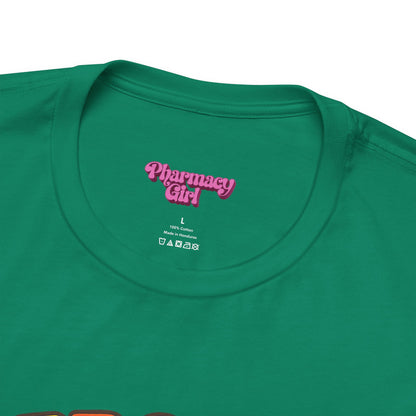 Pharmacy Girl "Proud To Be A Pharmacist" Tee