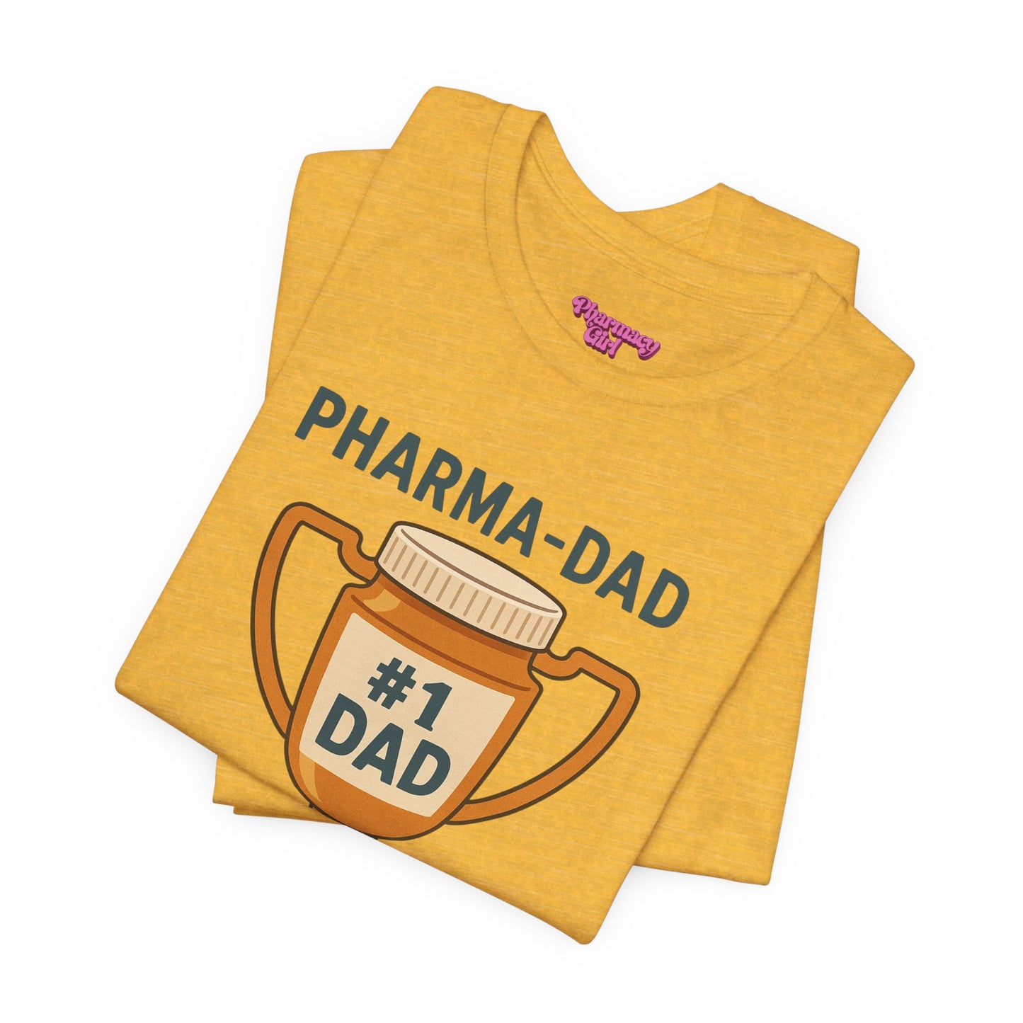Pharmacy Girl "Pharma-Dad" Tee