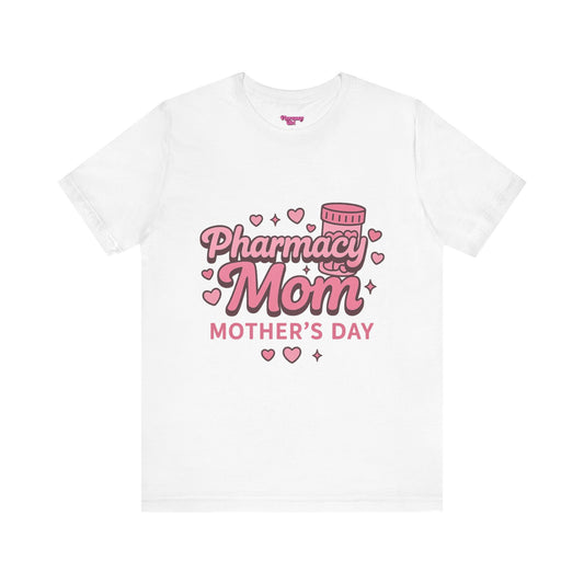 Pharmacy Girl "Pharmacy Mom" Tee