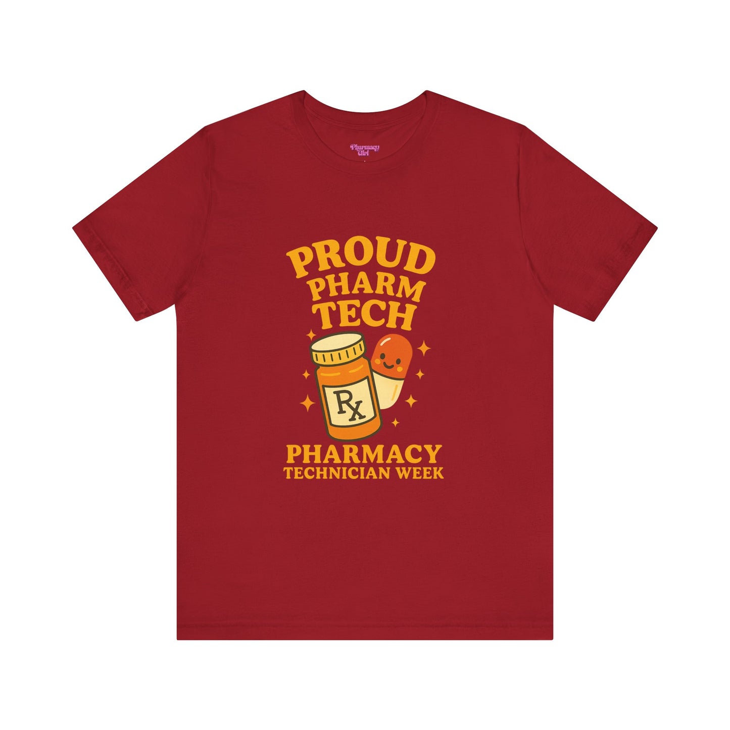 Pharmacy Girl "Pharm Tech Week" Tee