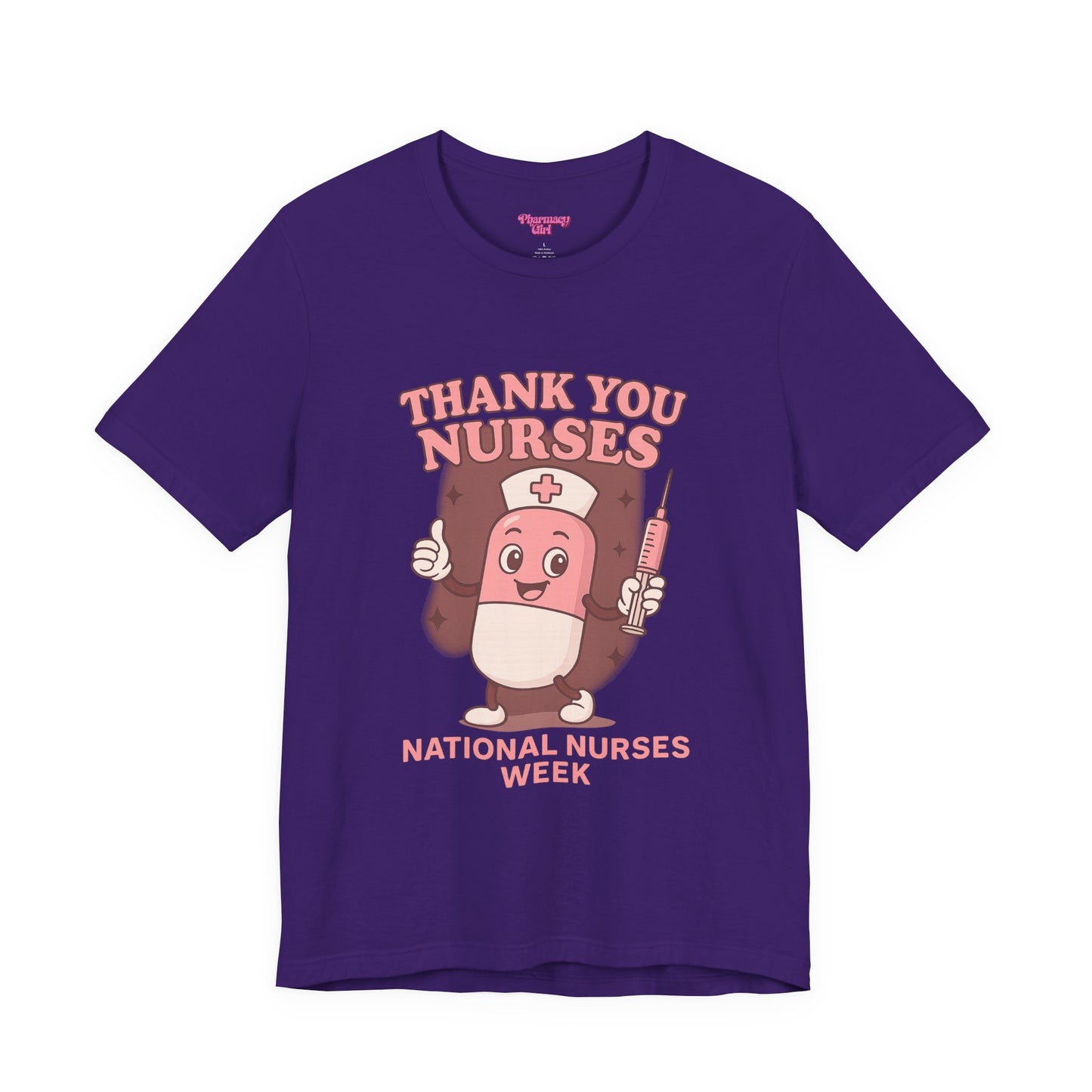 Pharmacy Girl "Thank You Nurses" Tee
