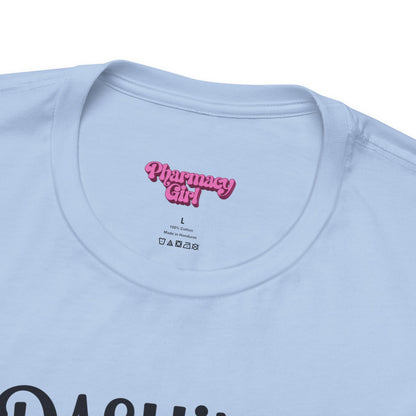 Pharmacy Girl "Dashing Through The Meds" Tee