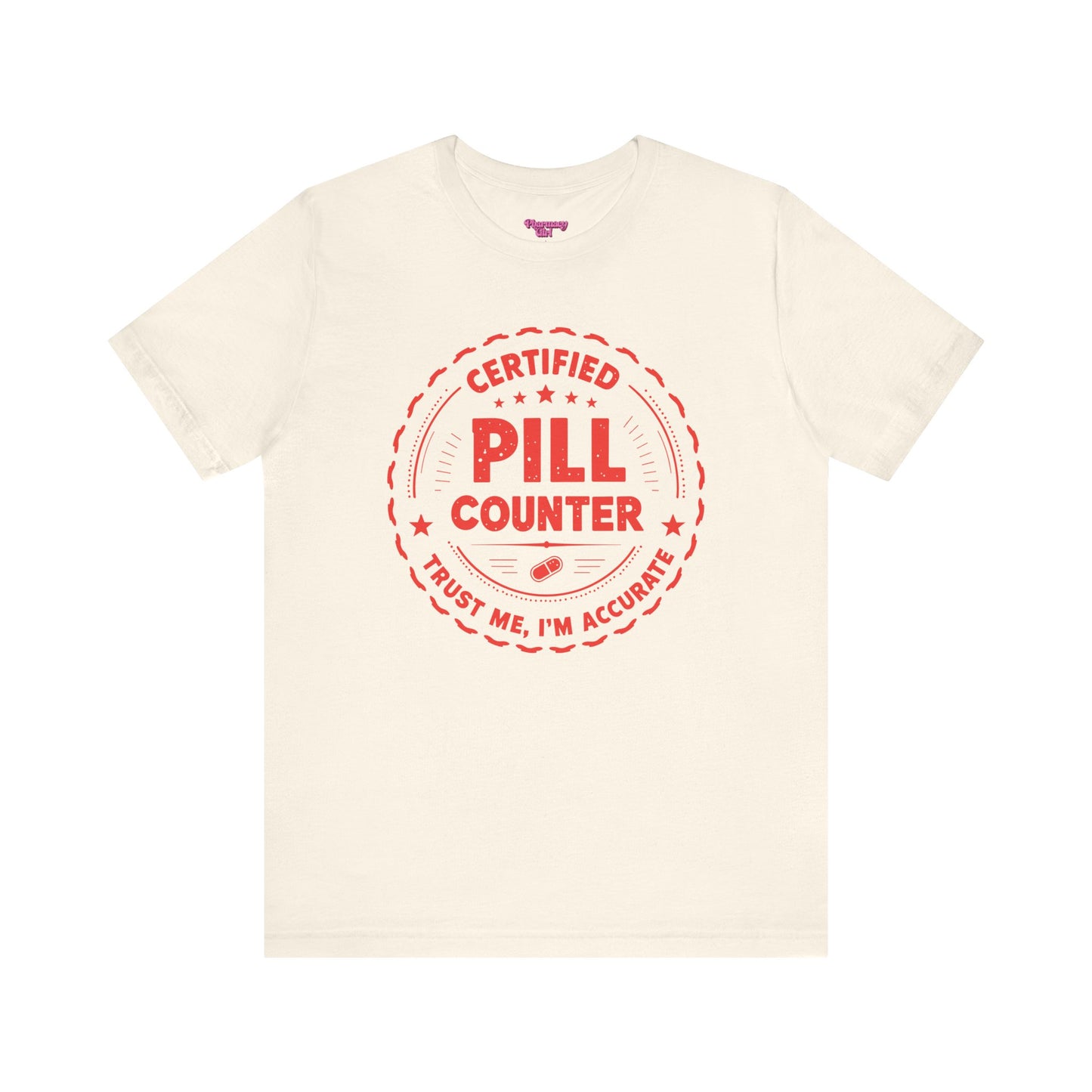 Pharmacy Girl "Certified Pill Counter" Tee