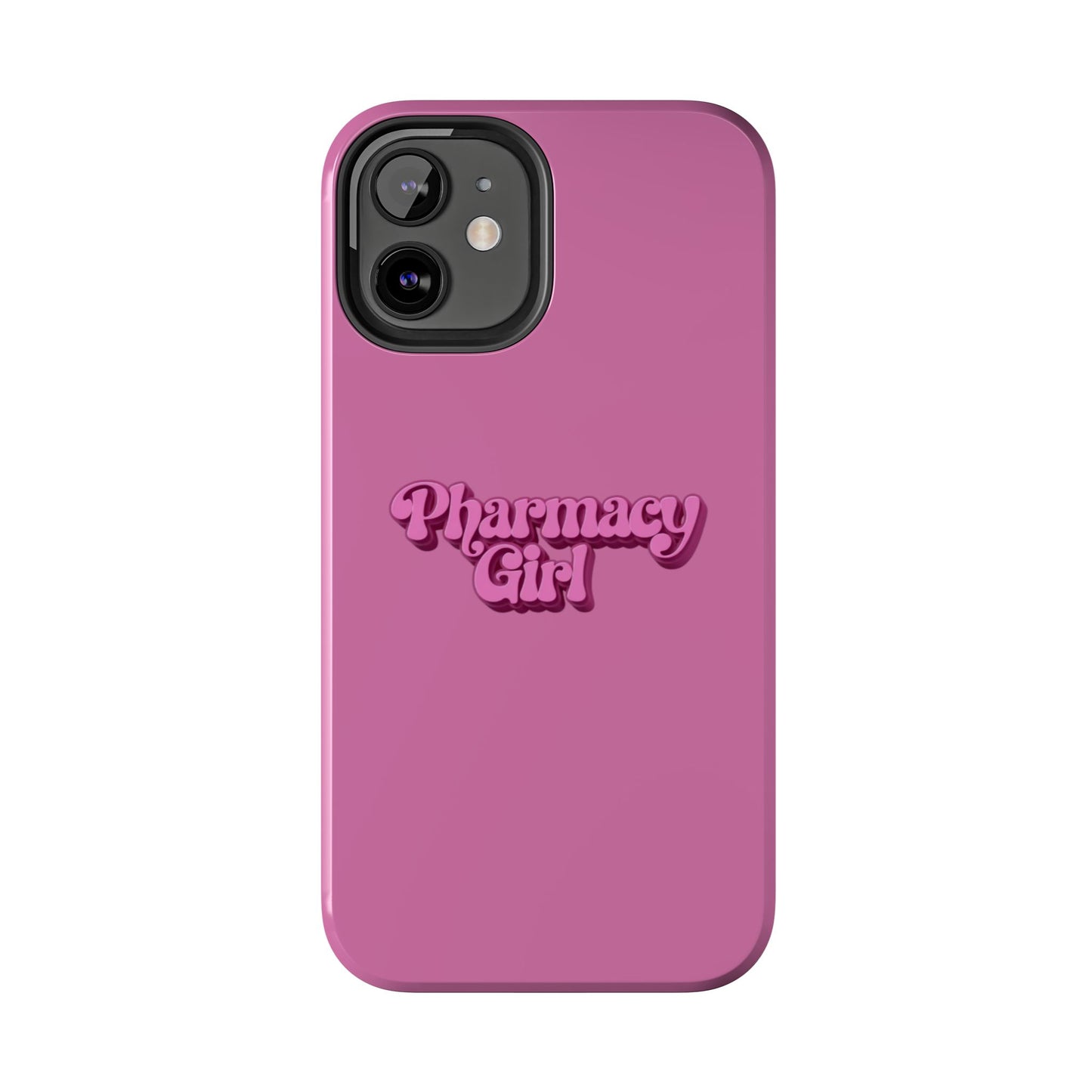 Pharmacy Girl Tough Phone Case