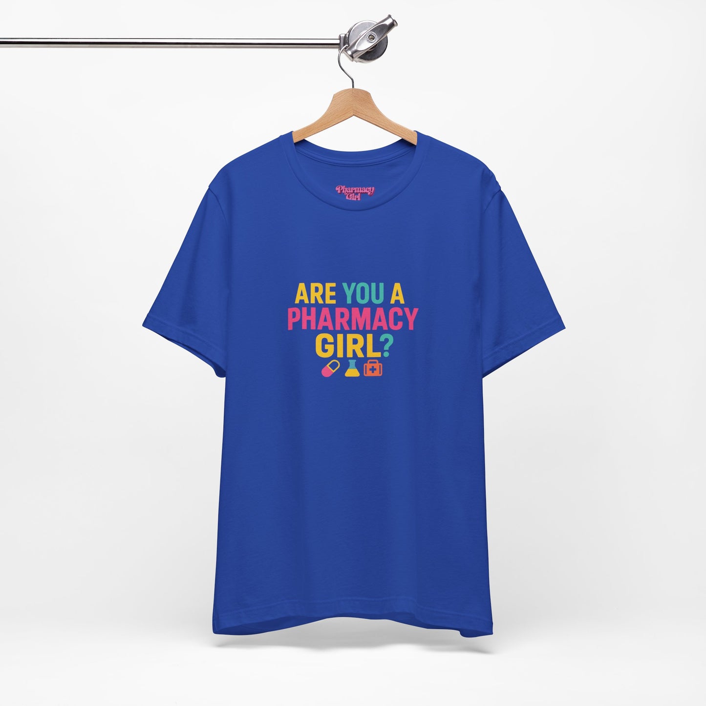 Pharmacy Girl "Are You A Pharmacy Girl?" Tee