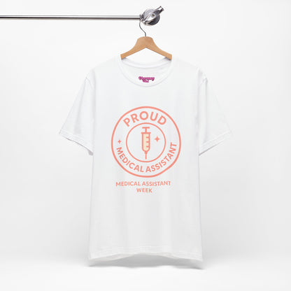 Pharmacy Girl “Proud Medical Assistant” Tee