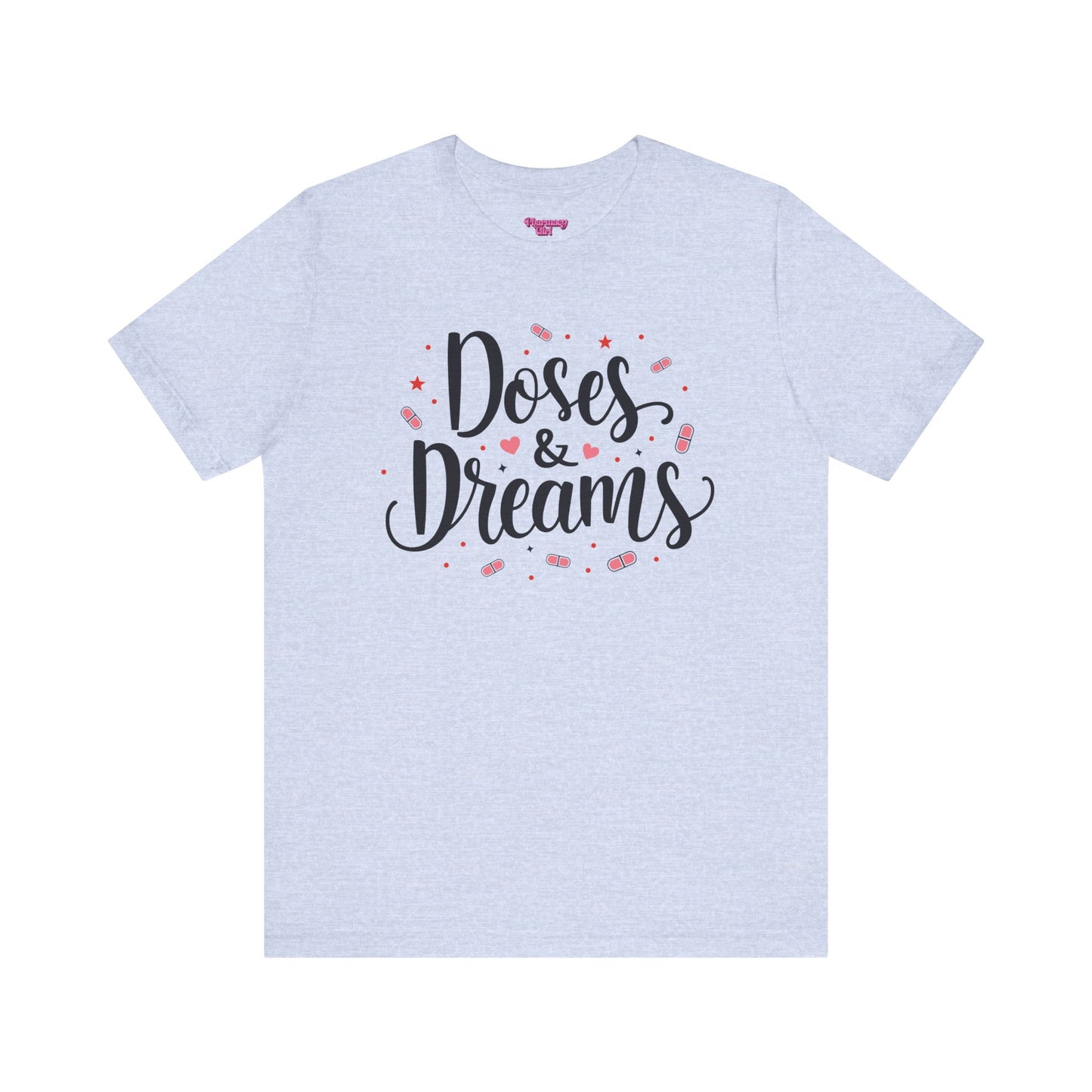 Pharmacy Girl "Doses & Dreams" Tee