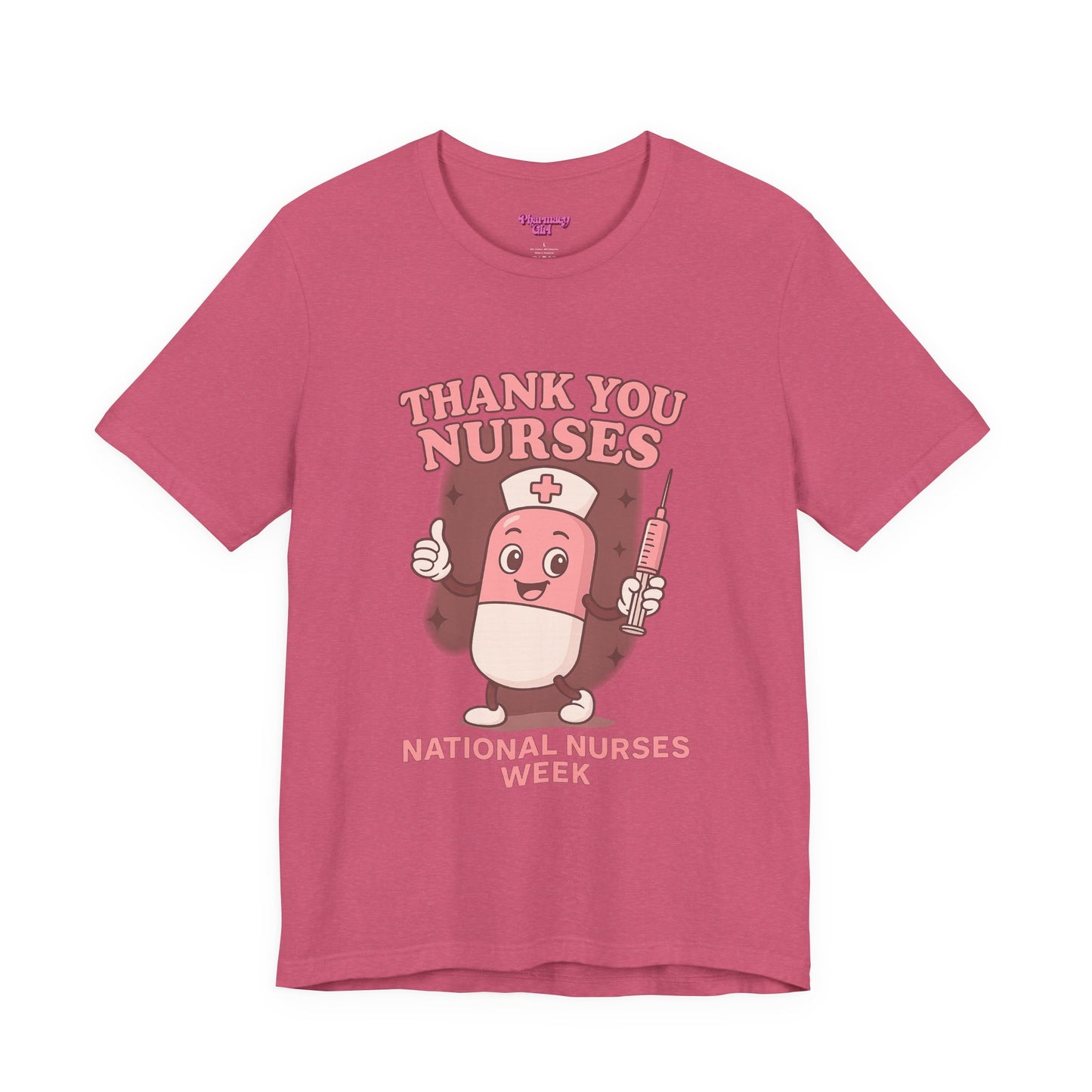 Pharmacy Girl "Thank You Nurses" Tee