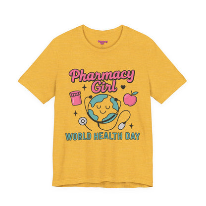 Pharmacy Girl "World Health Day" Wellness Tee