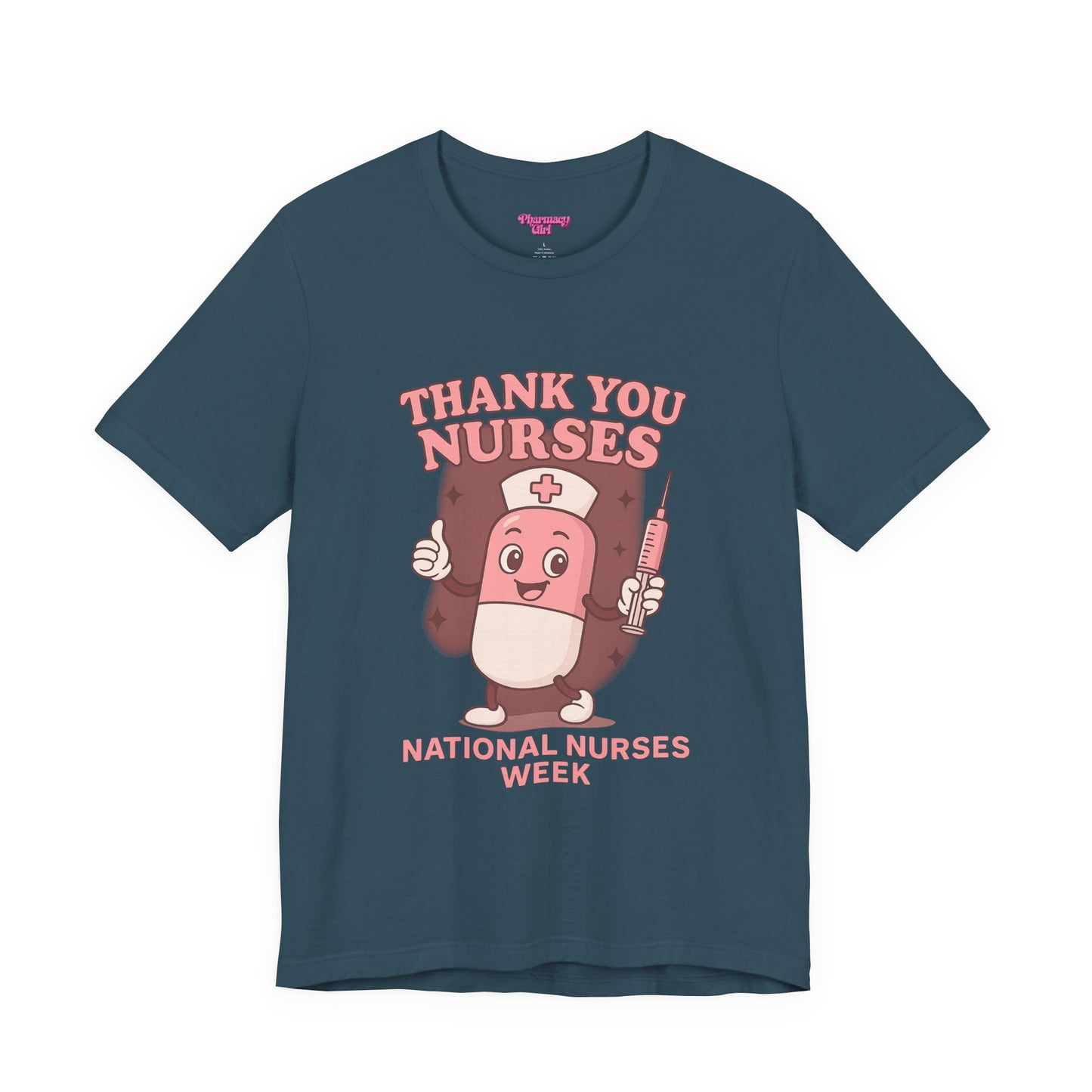 Pharmacy Girl "Thank You Nurses" Tee