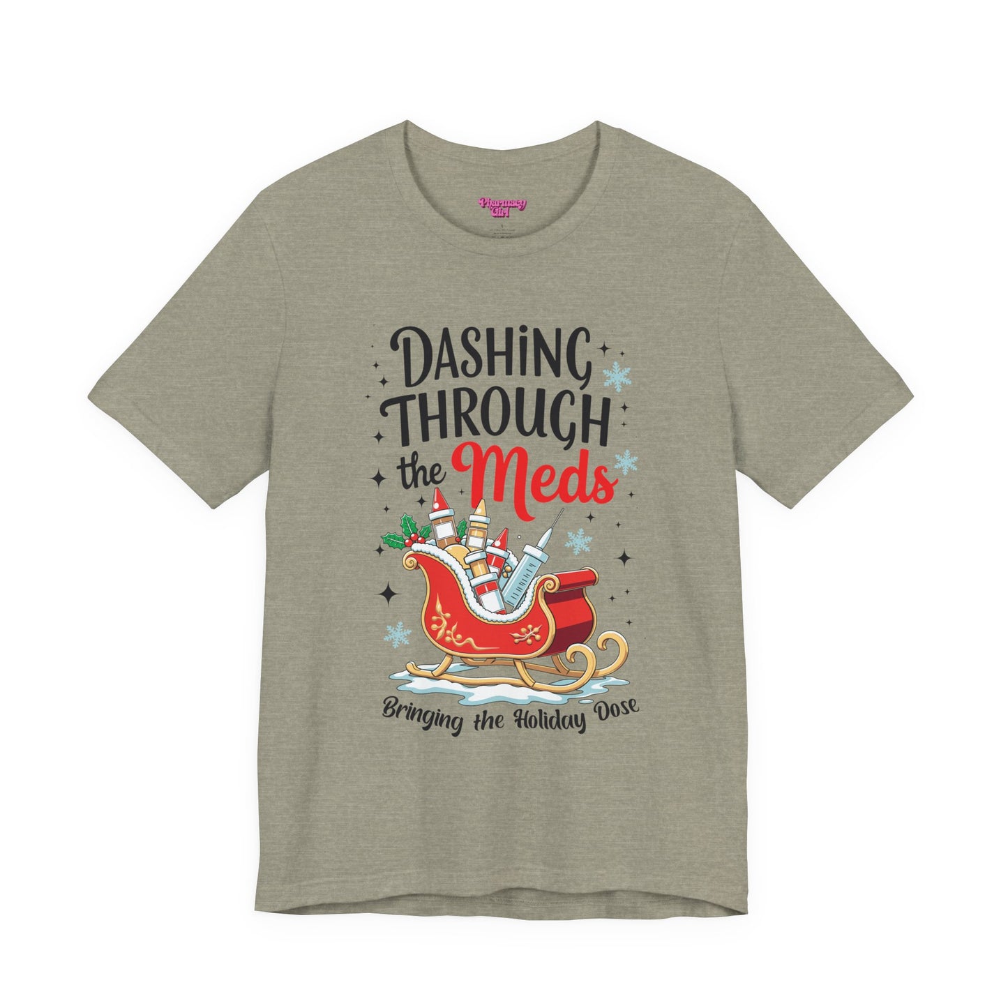 Pharmacy Girl "Dashing Through The Meds" Tee