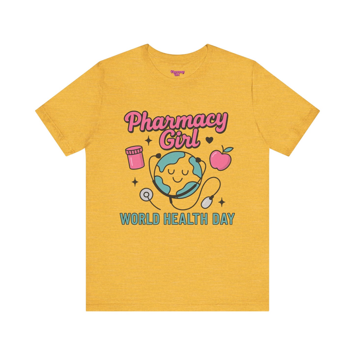 Pharmacy Girl "World Health Day" Wellness Tee