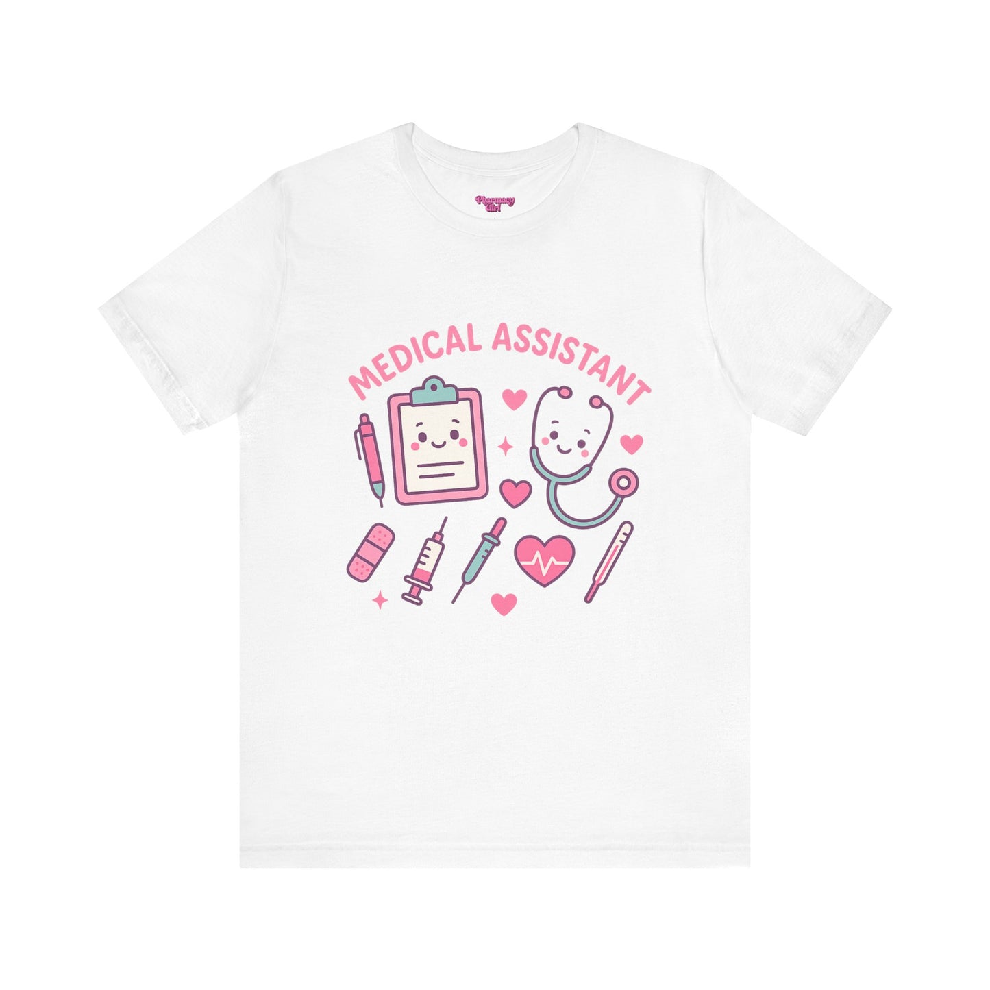 Pharmacy Girl "Medical Assistant" Tee