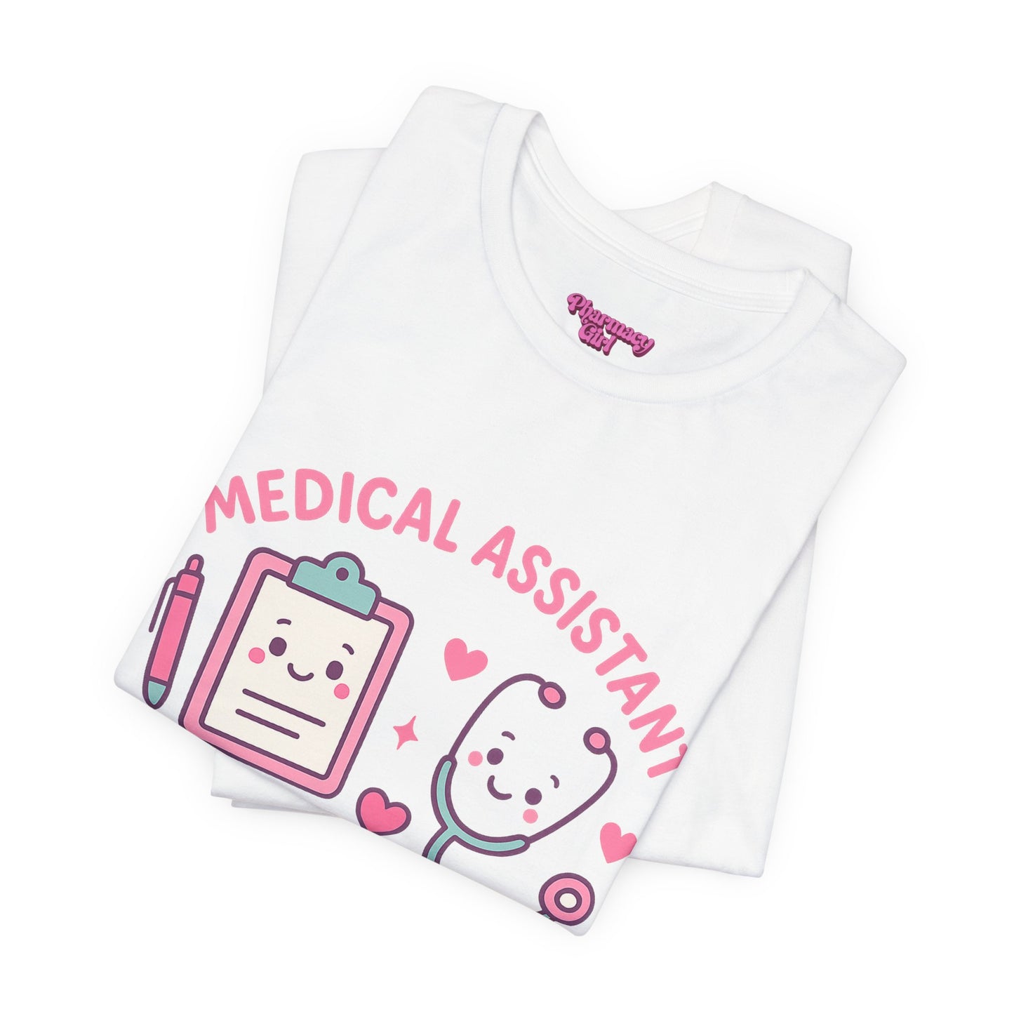 Pharmacy Girl "Medical Assistant" Tee