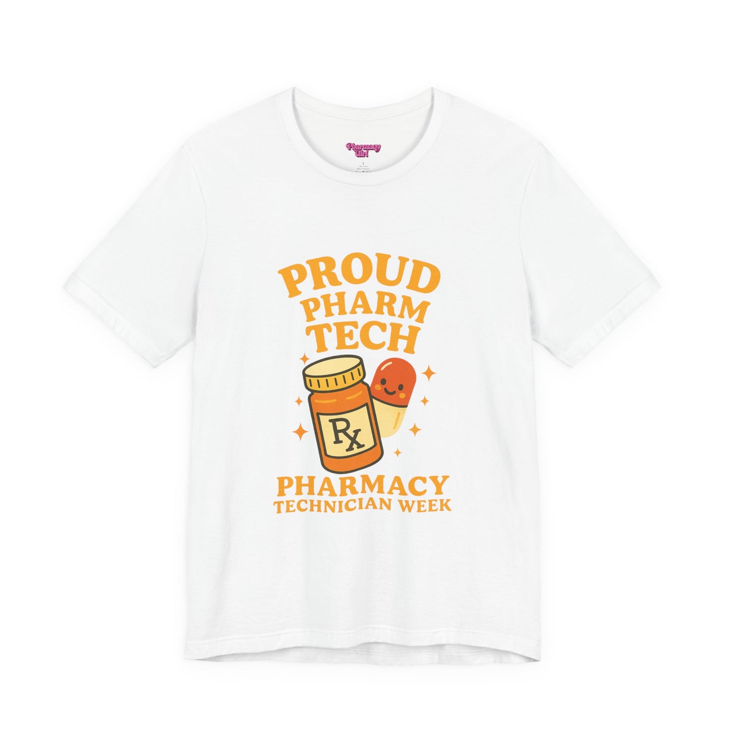 Pharmacy Girl "Pharm Tech Week" Tee